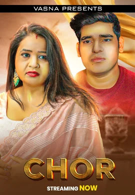 Chor (2026) UNRATED 720p www.xprimehub.click