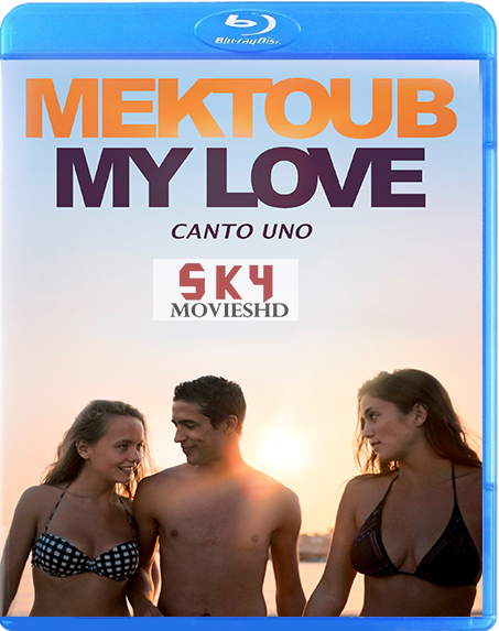 Mektoub, My Love Canto Uno (2017) www.xprimehub.click